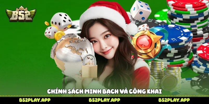 Chính sách minh bạch và công khai 