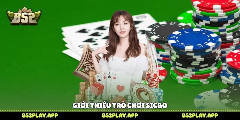 Giới thiệu trò chơi Sicbo 