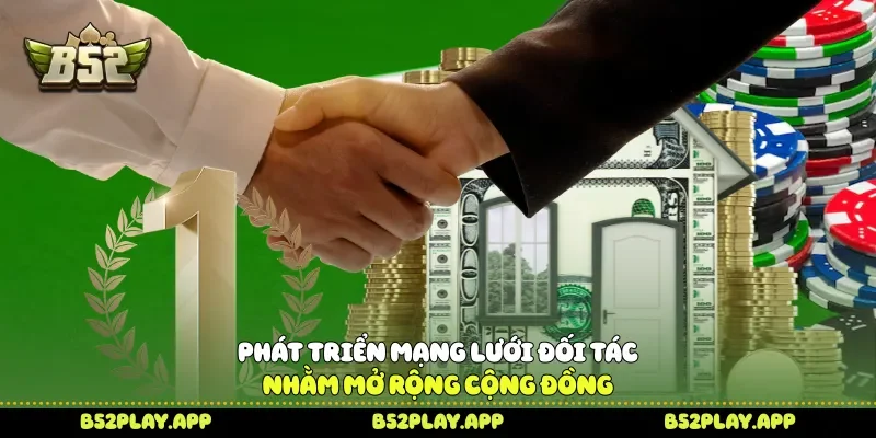 Phát triển mạng lưới đối tác nhằm mở rộng cộng đồng