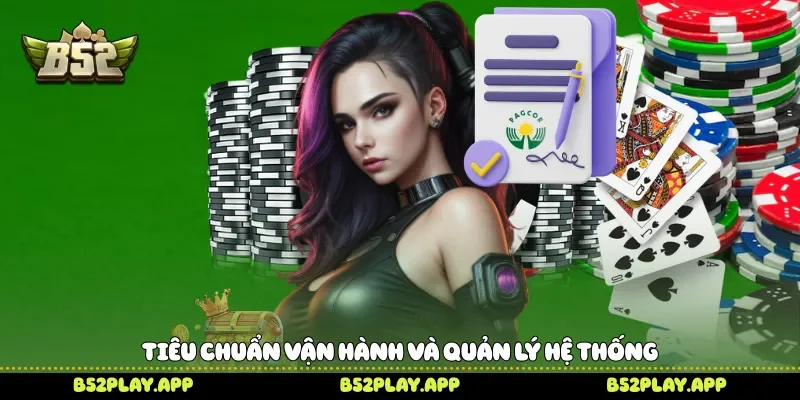 Tiêu chuẩn vận hành và quản lý hệ thống 